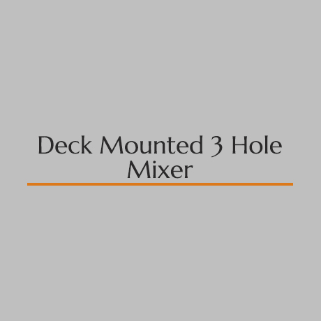 Deck Mounted 3 Holes